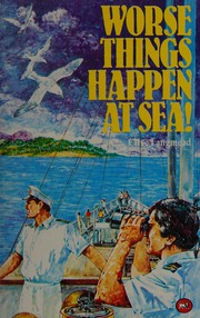 Worse things happen at sea! /