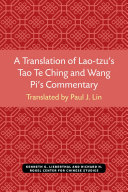 A Translation of Lao-tzu’s Tao Te Ching and Wang Pi’s Commentary /