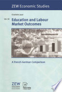 Education and Labour Markets Outcomes A French-German Comparison /