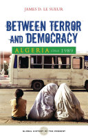 Algeria since 1989 between terror and democracy /