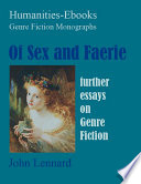 Of sex and faerie further essays on genre fiction /