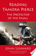 Reading Tamora Pierce : the protector of the small /