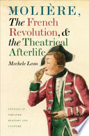 Molière, the French revolution, and the theatrical afterlife