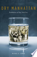 Dry Manhattan prohibition in New York City /