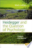 Heidegger and the question of psychology Zollikon and beyond /