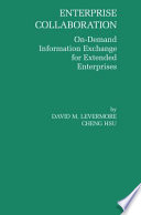Enterprise Collaboration On-Demand Information Exchange for Extended Enterprises /