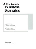 A short course in business statistics /