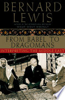 From Babel to dragomans interpreting the Middle East /
