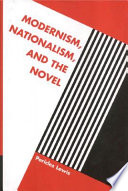 Modernism, nationalism, and the novel