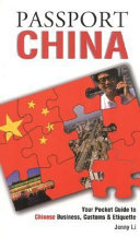 Passport China your pocket guide to Chinese business, customs & etiquette /