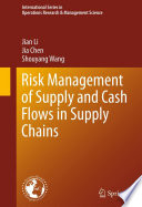 Risk Management of Supply and Cash Flows in Supply Chains