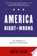America right or wrong an anatomy of American nationalism /