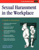 Sexual harassment in the workplace a guide to prevention /