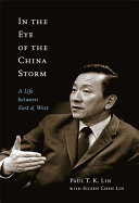 In the eye of the China storm a life between East and West /