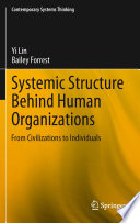 Systemic Structure Behind Human Organizations From Civilizations to Individuals /