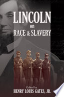 Lincoln on race & slavery