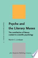 Psyche and the literary muses the contribution of literary content to scientific psychology /
