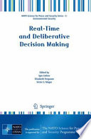 Real-Time and Deliberative Decision Making Application to Emerging Stressors /