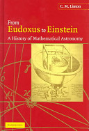 From Eudoxus to Einstein a history of mathematical astronomy /