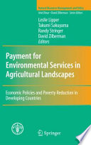 Payment for Environmental Services in Agricultural Landscapes Economic Policies and Poverty Reduction in Developing Countries /