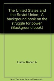 The United States and the soviet union : A background book on the struggle for power /