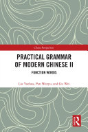 Practical grammar of modern Chinese II.