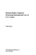 Human rights litigation promoting international law in U.S. courts