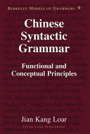 Chinese syntactic grammar functional and conceptual principles /