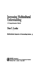 Increasing multicultural understanding : a comprehensive model /