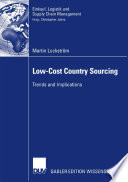 Low-Cost Country Sourcing Trends and Implications /