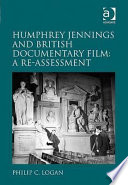 Humphrey Jennings and British documentary film a re-assessment /