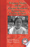 Enriqueta Vasquez and the Chicano movement writings from El grito del norte /