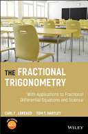 The fractional trigonometry : with applications to fractional differential equations and science /