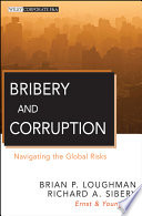 Bribery and corruption navigating the global risks /