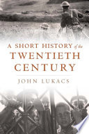 A short history of the twentieth century /