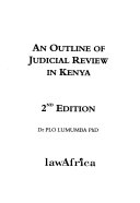 An outline of the judicial review in Kenya /
