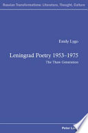 Leningrad poetry 1953-1975 the Thaw generation /