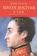 Simón Bolívar a life /