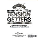 Amazing Tension Getters : 56 real-life problems and predicaments for today's youth /