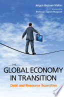 The global economy in transition debt and resource scarcities /