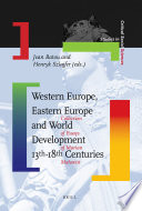 Western Europe, Eastern Europe and world development, 13th-18th centuries collection of essays of Marian Małowist /