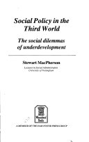 Social policy in the third world : the social dilemmas of underdevelopment /