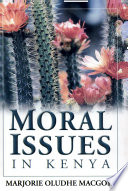 Moral issues in Kenya : a personal view /