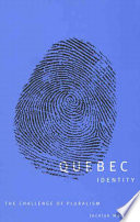 Quebec identity the challenge of pluralism /
