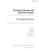 Directing the Baccalaureate social work program : an ecological perspective /