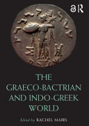 The Graeco-Bactrian and Indo-Greek world /