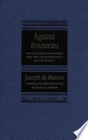 Against Rousseau "On the state of nature" and "On the sovereignty of the people" /