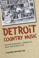Detroit country music : mountaineers, cowboys, and rockabillies /