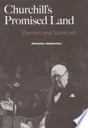 Churchill's promised land Zionism and statecraft /