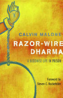 Razor-wire dharma a Buddhist life in prison /